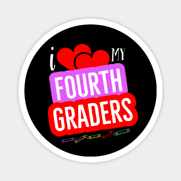 I Love My Fourth Graders V8 Magnet by ZoesPrints